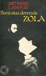 Buna ziua, domnule Zola - Armand Lanoux